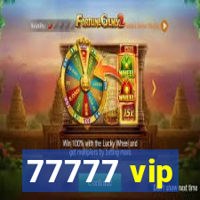 77777 vip